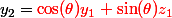 y_2 =\red \cos(\theta)y_1 + \sin(\theta)z_1